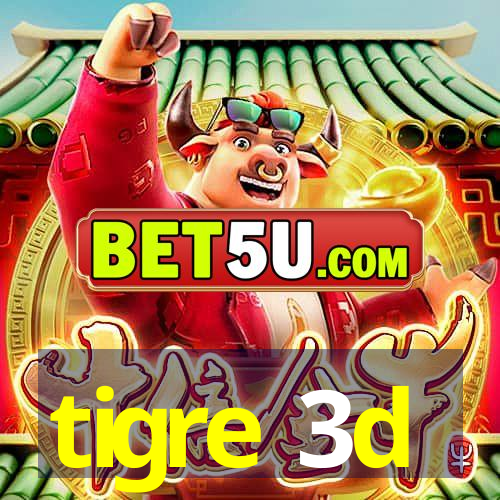 tigre 3d